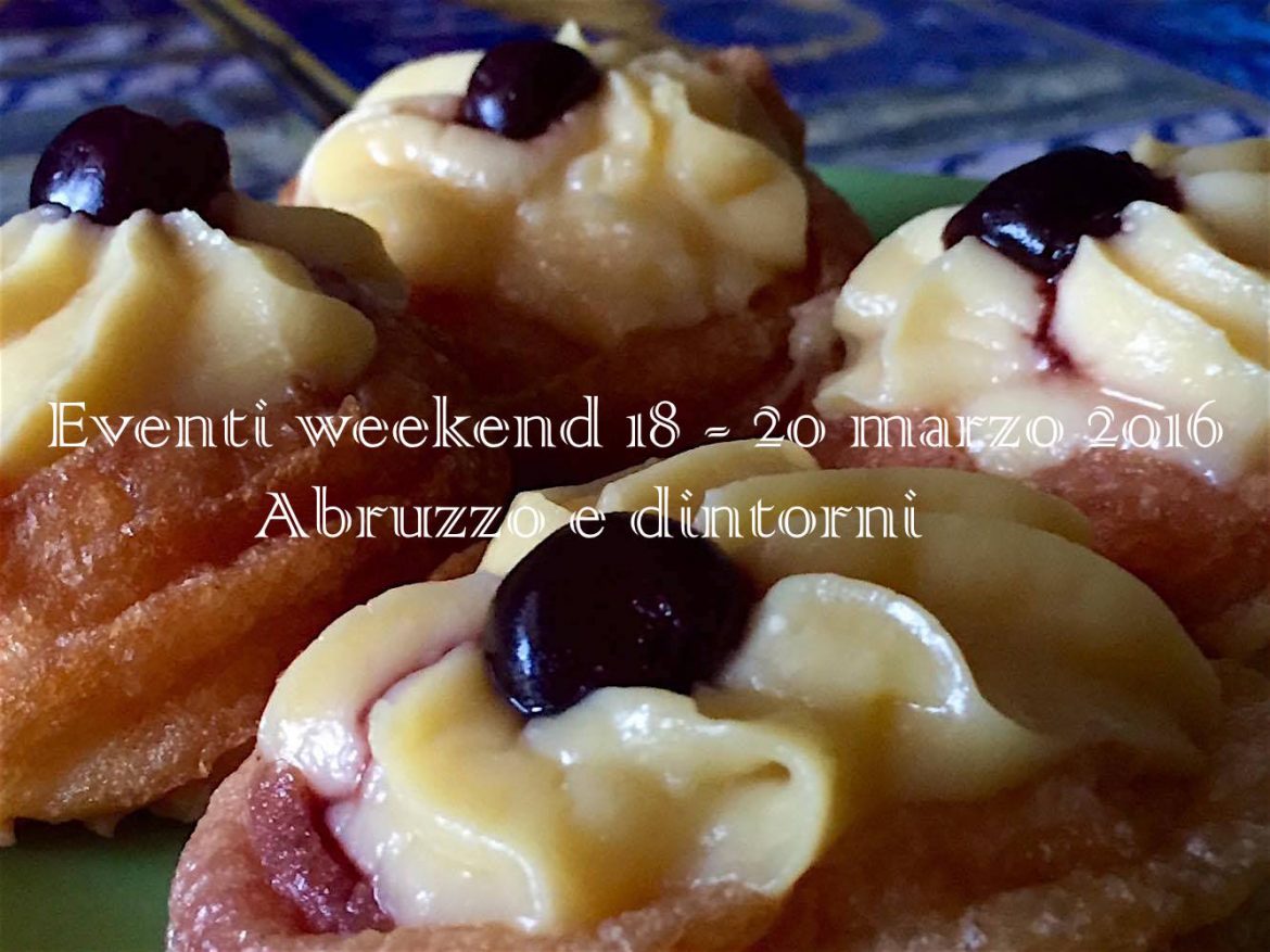 Eventi weekend 18 – 20 marzo 2016 | Mamma, dove mi porti? Abruzzo e dintorni