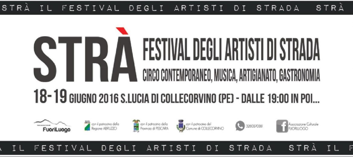 Stra’ Festival degli Artisti di Strada a Collecorvino (Pe) | Mamma dove mi porti? Abruzzo e dintorni