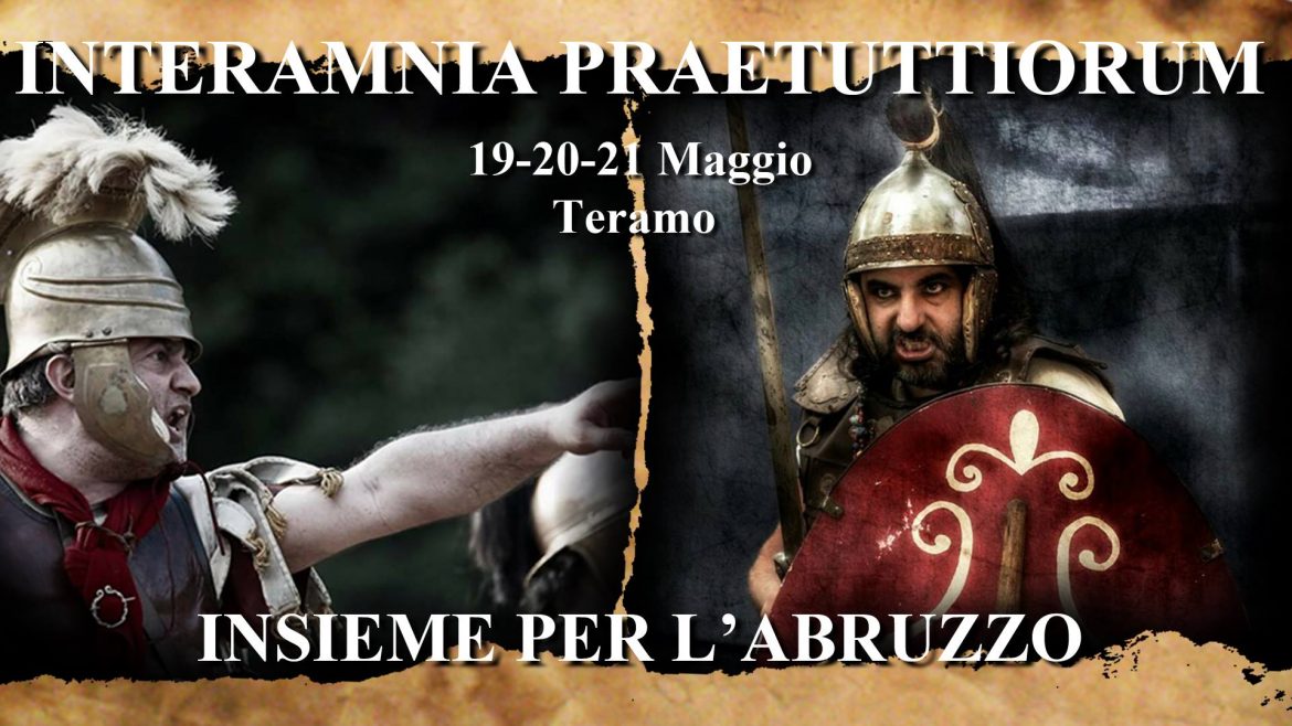 Interamnia Praetuttiorum dal 19 al 21 maggio a Teramo – Mamma dove mi porti? Abruzzo e dintorni