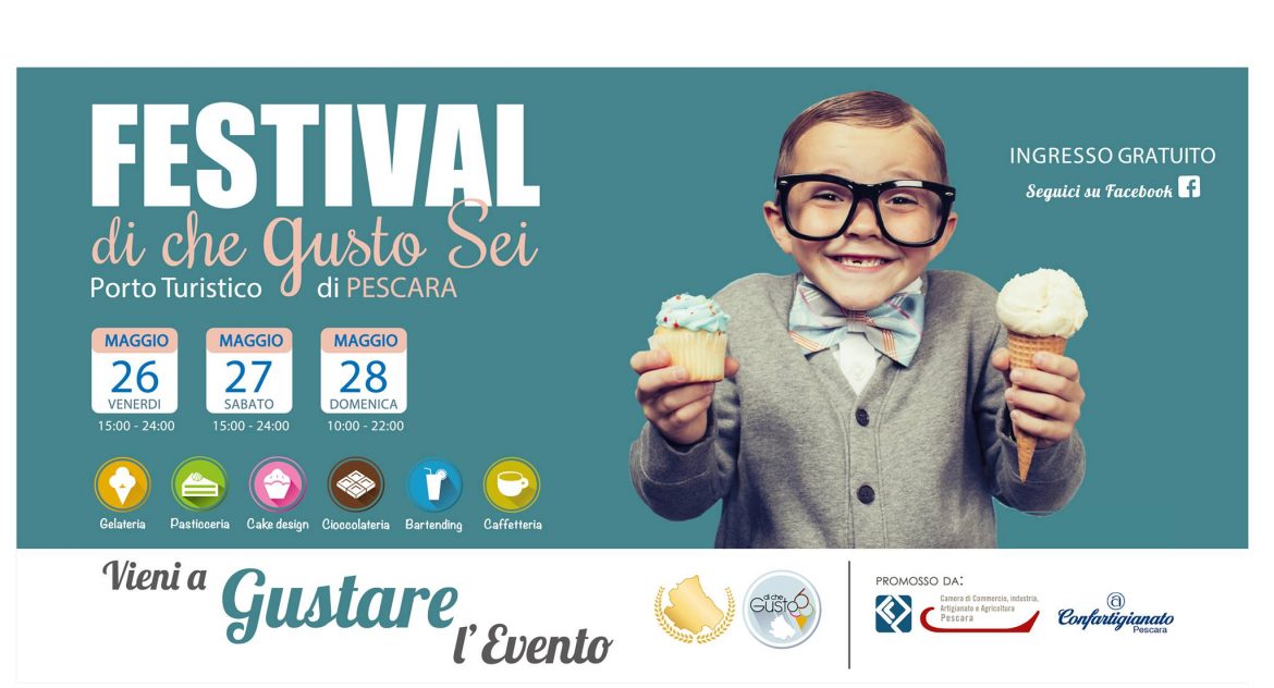 “Di che Gusto sei?” Festival del Gelato Artigianale dal 26 al 28 maggio a Pescara – Mamma dove mi porti? Abruzzo e dintorni