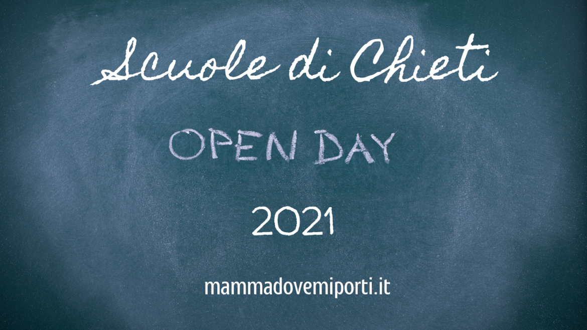 Open Day 2021 scuole di Chieti e iscrizioni anno scolastico 2021/2022