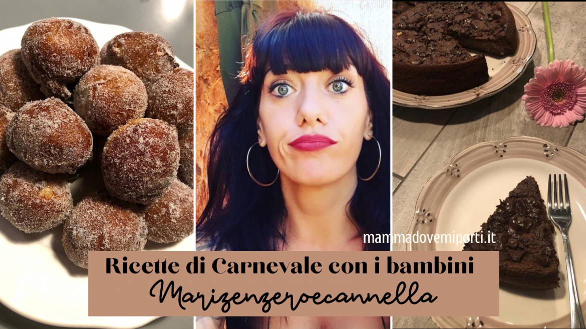 Ricette di Carnevale con i bambini della Food Blogger Marisa Di Timoteo