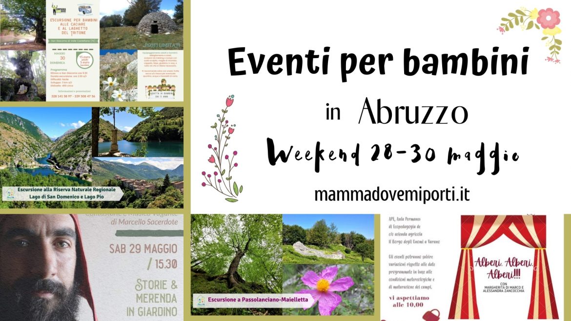 Eventi per bambini in Abruzzo weekend 28-30 maggio 2021