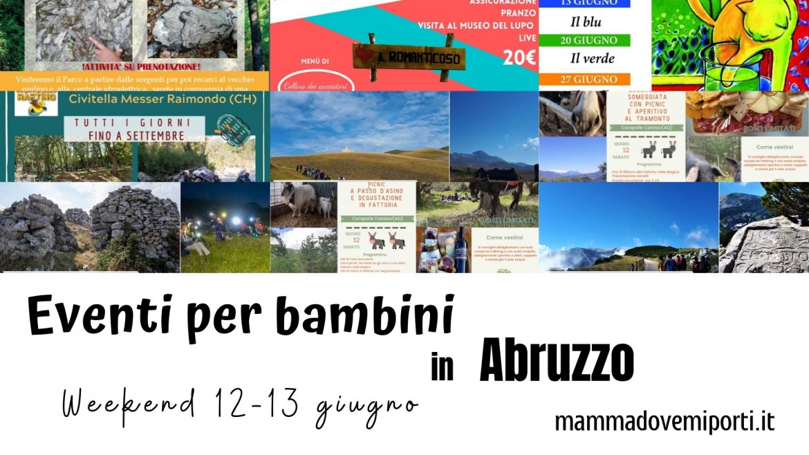 Eventi per bambini in Abruzzo weekend 12-13 giugno 2021