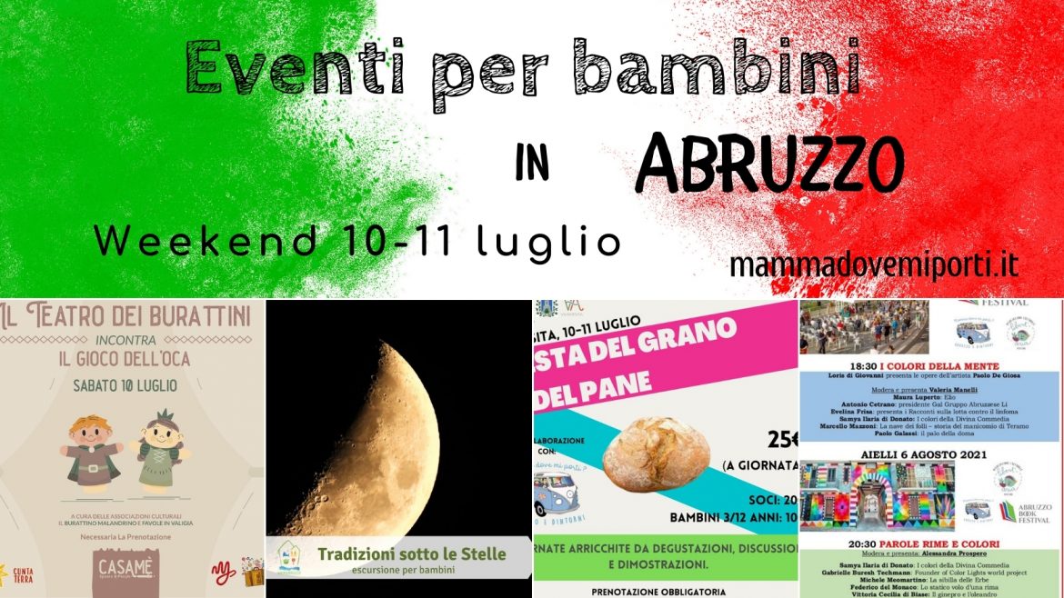 Eventi per bambini in Abruzzo weekend 10-11 luglio 2021