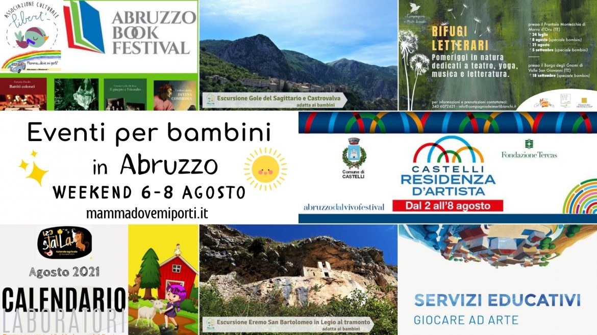 Eventi per bambini in Abruzzo weekend 6-8 agosto 2021