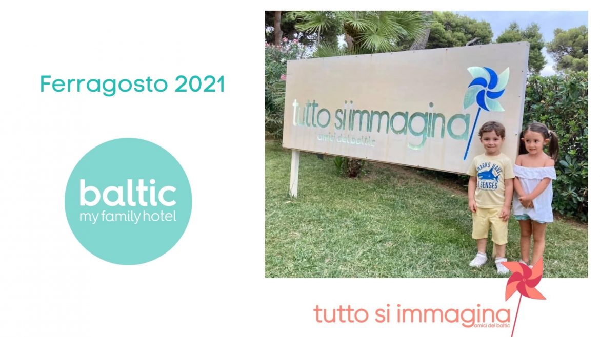 Ferragosto 2021 al Family Hotel Baltic di Giulianova