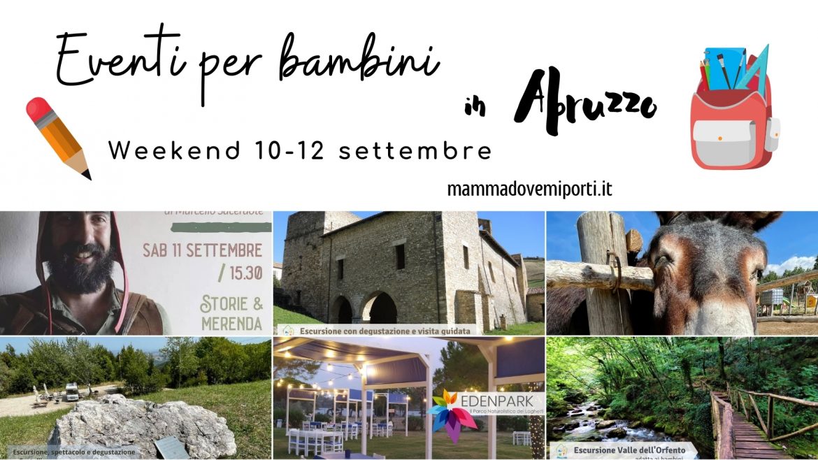 Eventi per bambini in Abruzzo weekend 10-12 settembre 2021