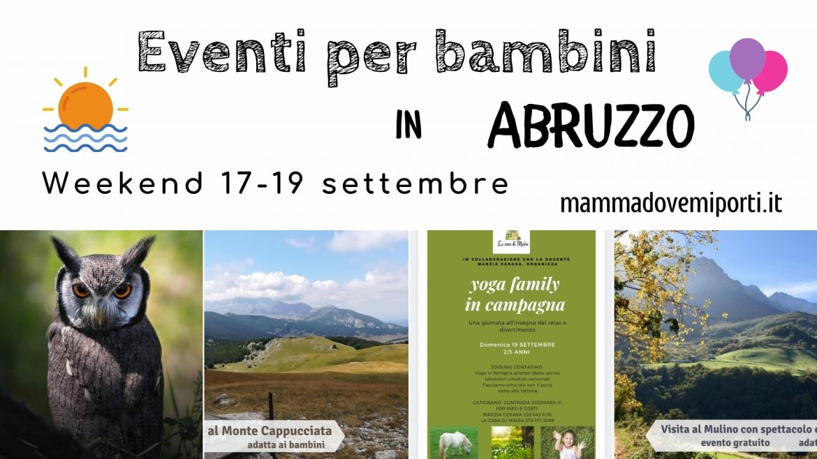 Eventi per bambini in Abruzzo weekend 17-19 settembre 2021