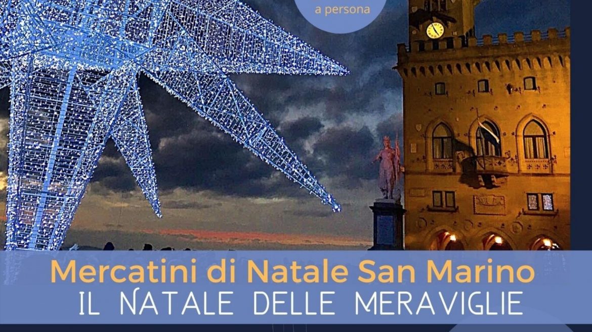 Gita a San Marino al Natale delle Meraviglie