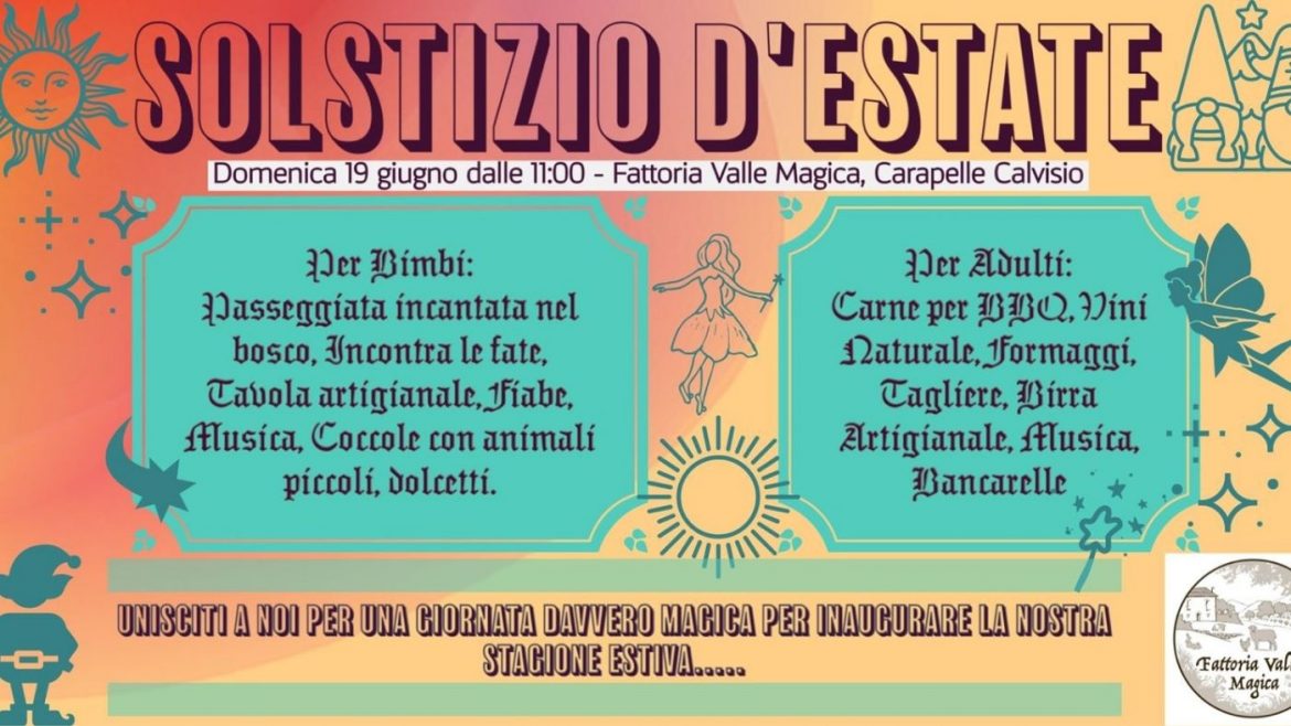 Domenica in Fattoria Valle Magica per il Solstizio d’Estate