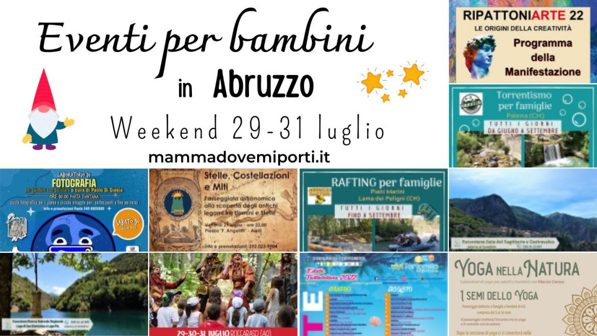Eventi per bambini in Abruzzo weekend 29-31 luglio 2022