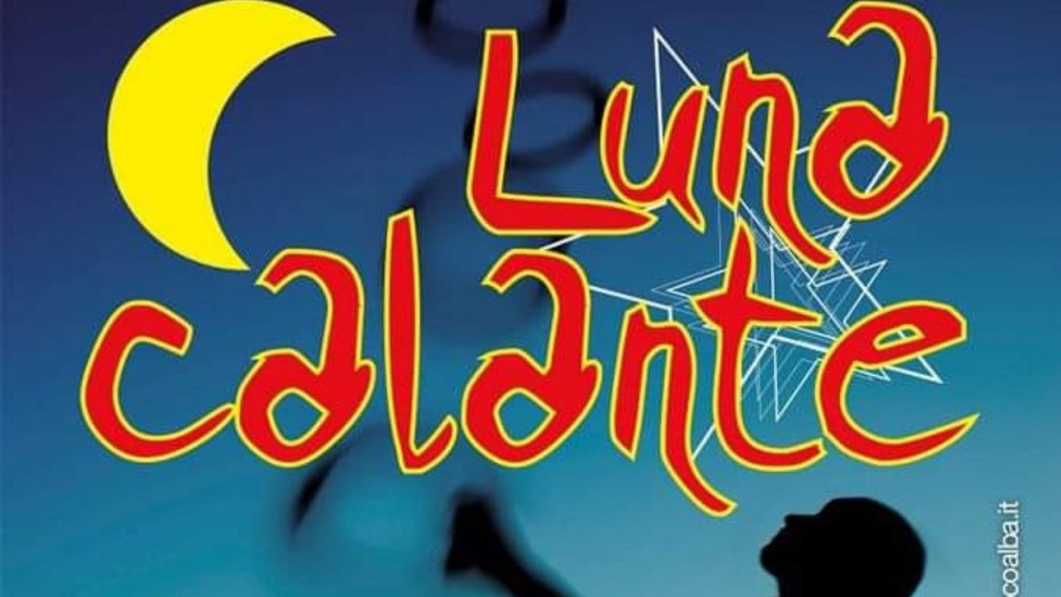 Luna Calante il Festival degli Artisti di Strada a Tortoreto