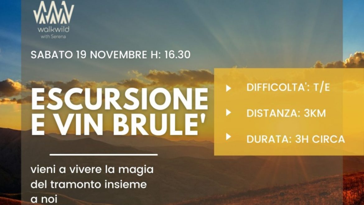 Escursione e Vin Brulè al tramonto