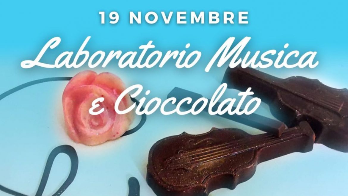 Laboratorio musica e cioccolato di Glober Dolciaria
