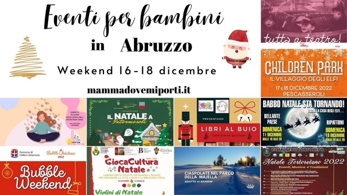 Eventi per bambini in Abruzzo weekend 16-18 dicembre 2022