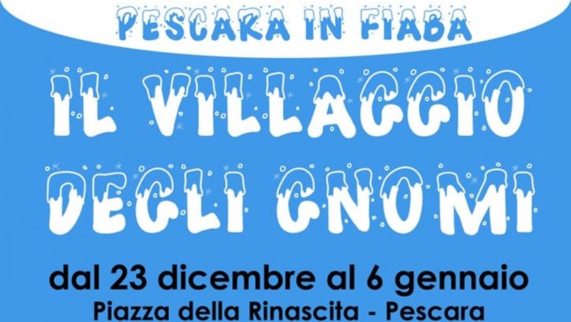 Pescara in Fiaba a Pescara Il Villaggio degli Gnomi