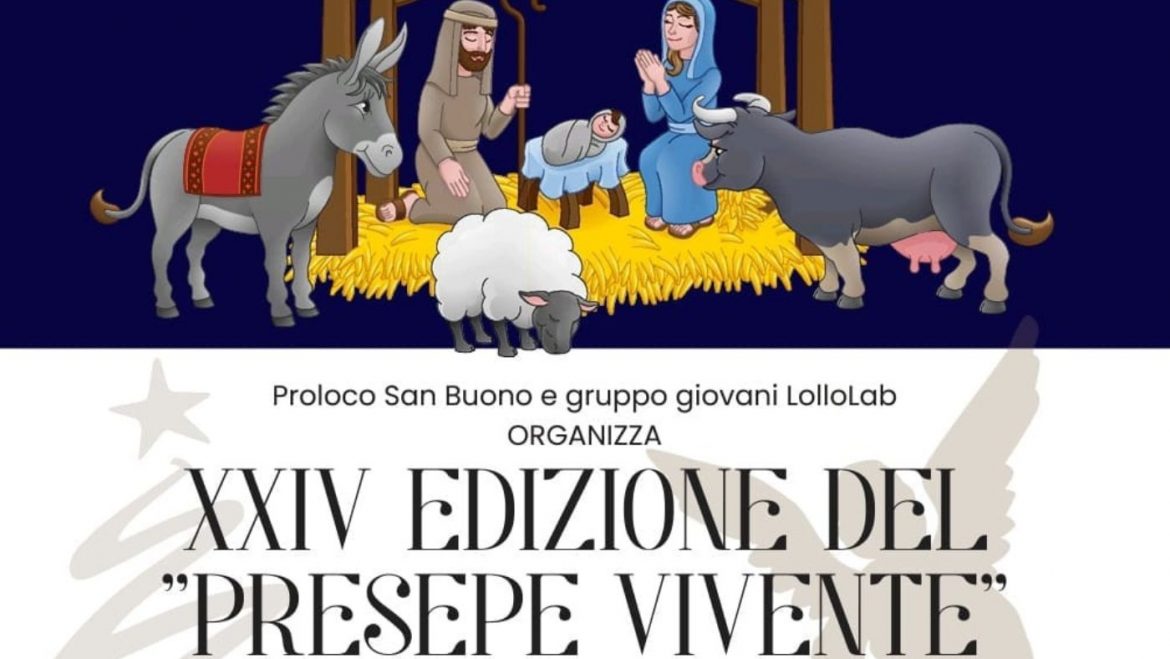 Presepe Vivente a San Buono: tradizione e cultura popolare