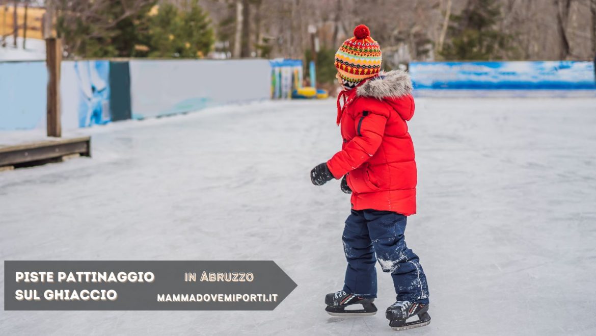 Piste pattinaggio sul ghiaccio 2022 in Abruzzo: dove sono?