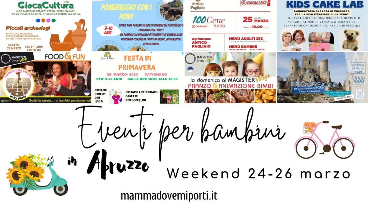 Eventi per bambini in Abruzzo weekend 24-26 marzo 2023
