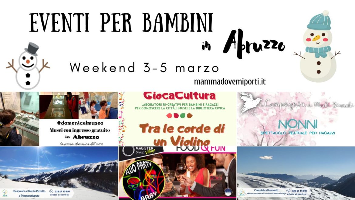 Eventi per bambini in Abruzzo weekend 3-5 marzo 2023