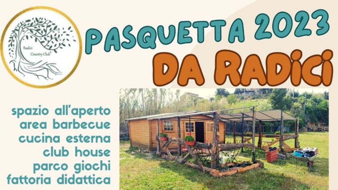 Pasquetta 2023 in Fattoria a Pescara da Radici Country Club