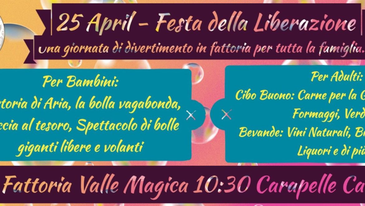 25 aprile 2023 in Fattoria da Valle Magica con caccia al tesoro e bolle giganti