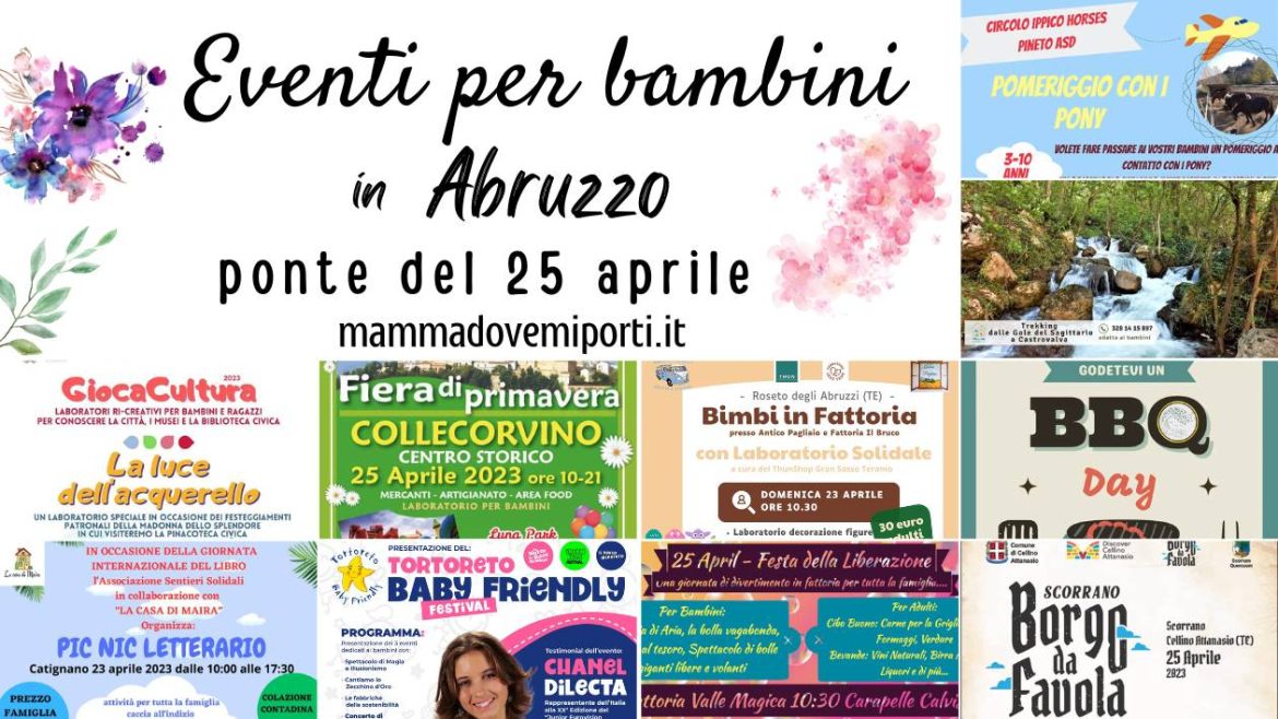 Ponte 25 aprile 2023 in Abruzzo con i bambini cosa fare e cosa vedere