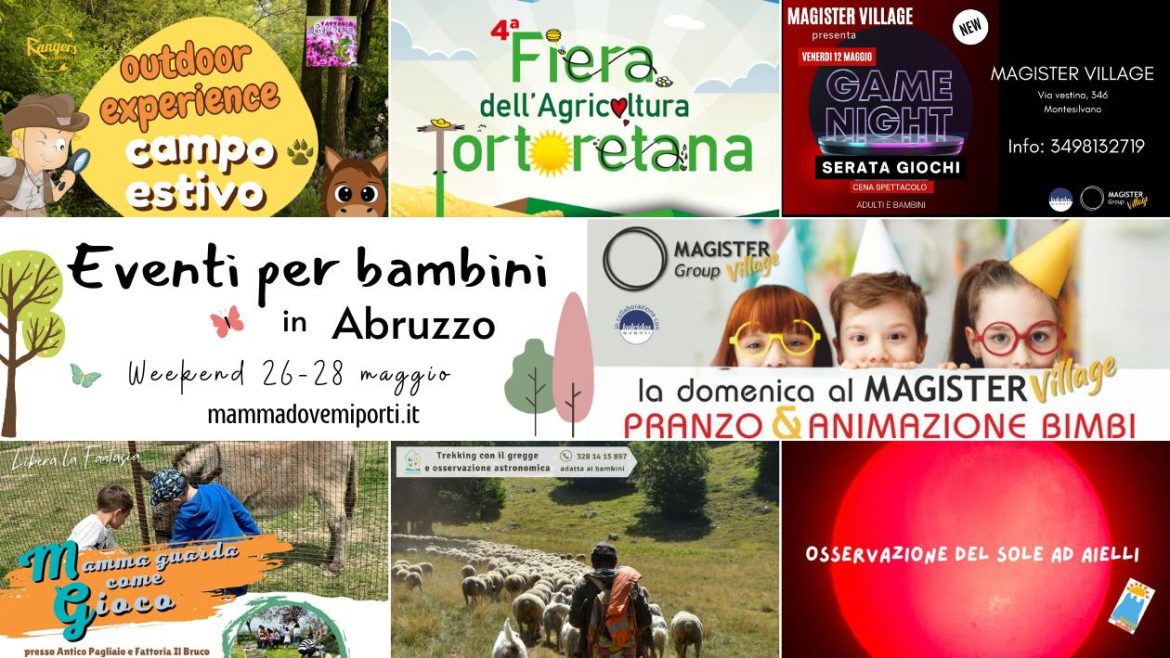 Eventi per bambini in Abruzzo weekend 26-28 maggio 2023