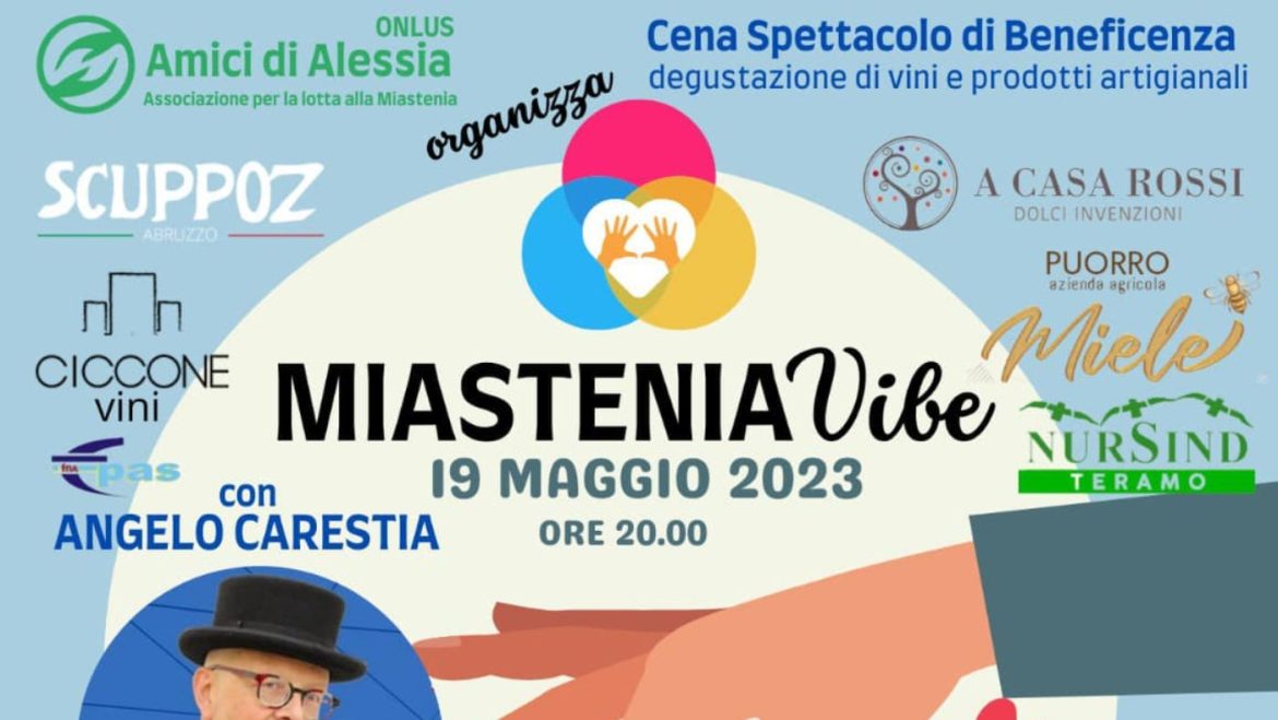 Miastenia Vibe di Amici di Alessia Onlus cena spettacolo di beneficenza