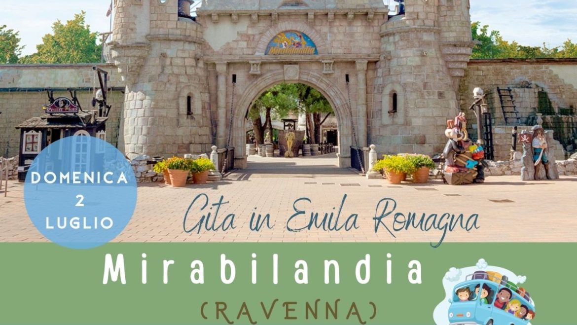 Gita a Mirabilandia per il divertimento di tutta la famiglia