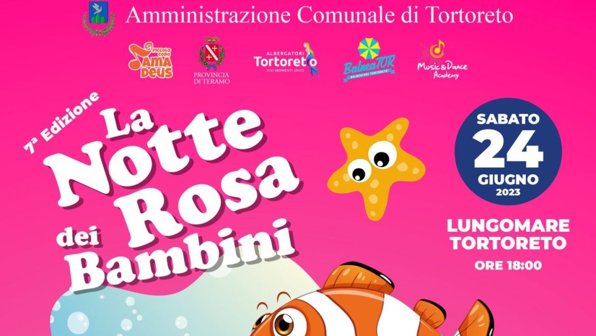 La Notte Rosa dei Bambini 2023 a Tortoreto spettacoli, laboratori e sport