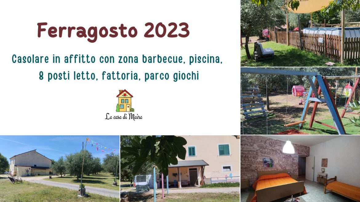 Ferragosto 2023 in casolare privato in affitto a Catignano