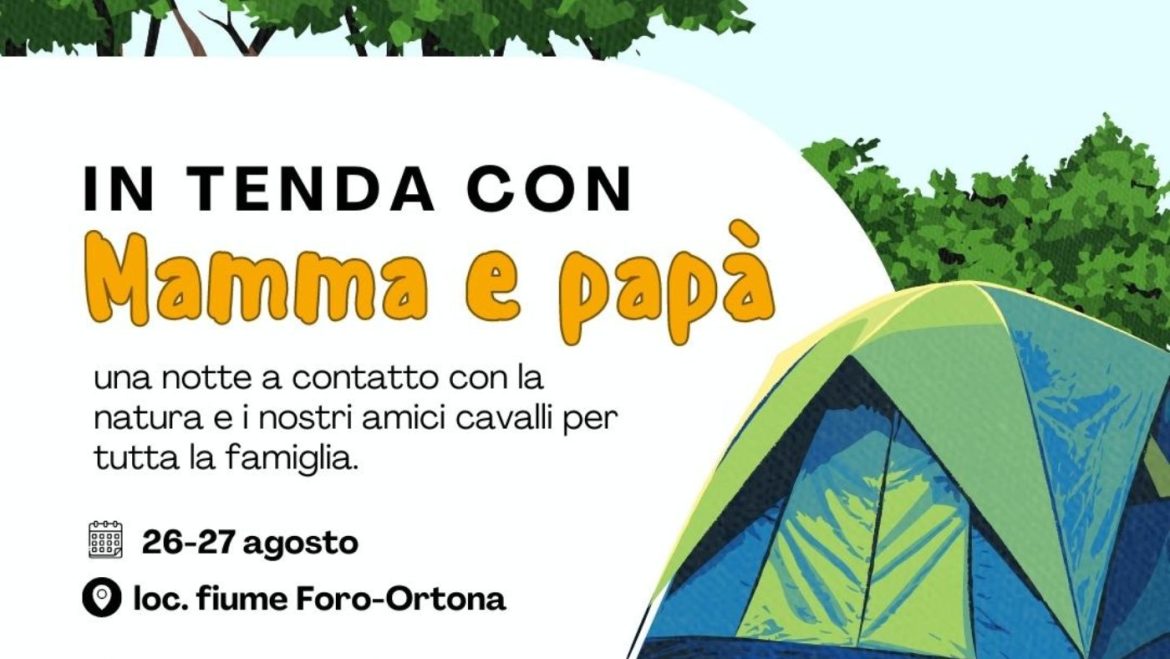 In tenda con mamma e papà a Ortona