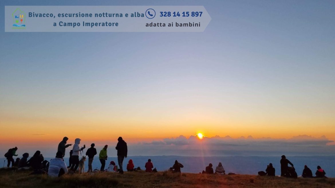 Bivacco, escursione notturna e alba a Campo Imperatore adatto ai bambini