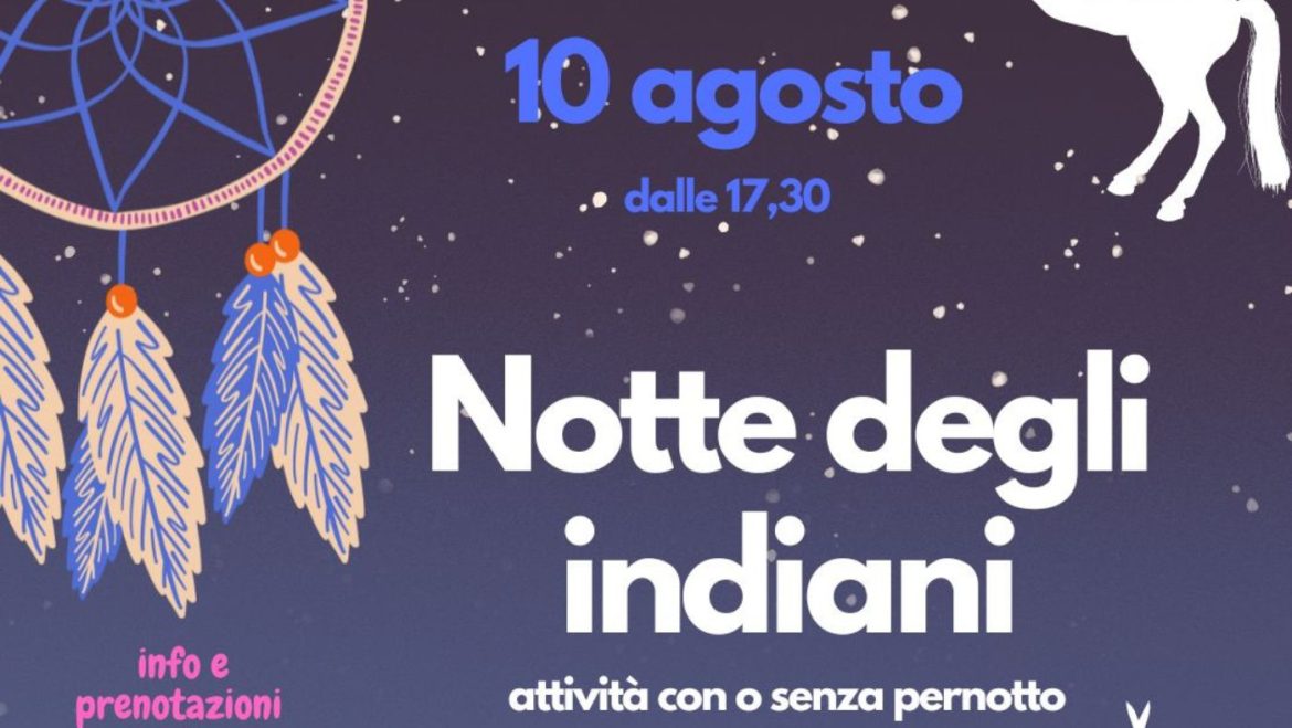Notte degli Indiani a San Lorenzo per i bambini al Circolo Ippico