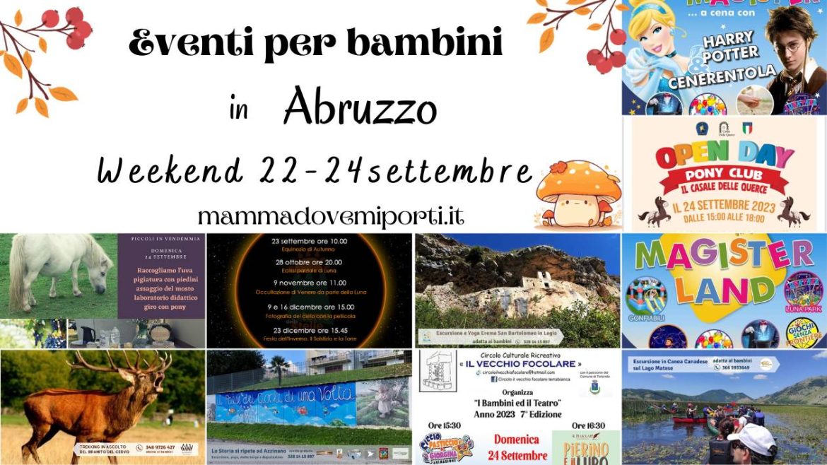 Eventi per bambini in Abruzzo weekend 22-24 settembre 2023