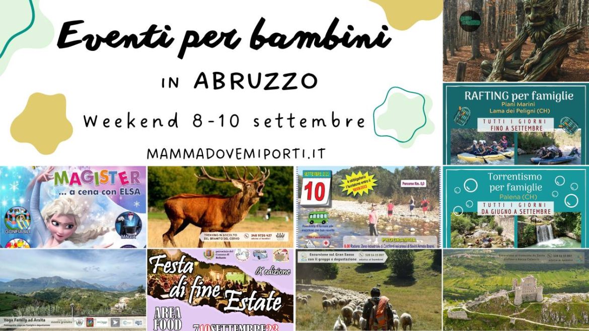 Eventi per bambini in Abruzzo weekend 8-10 settembre 2023