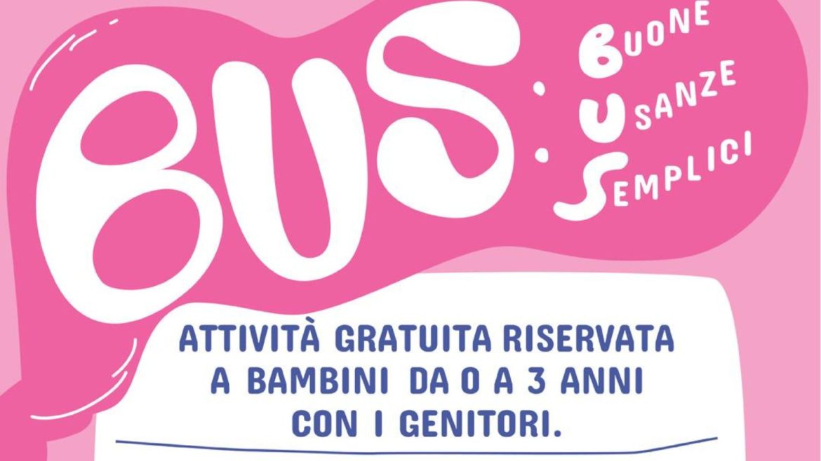BUS Buone Usanze Semplici incontri per i neo genitori
