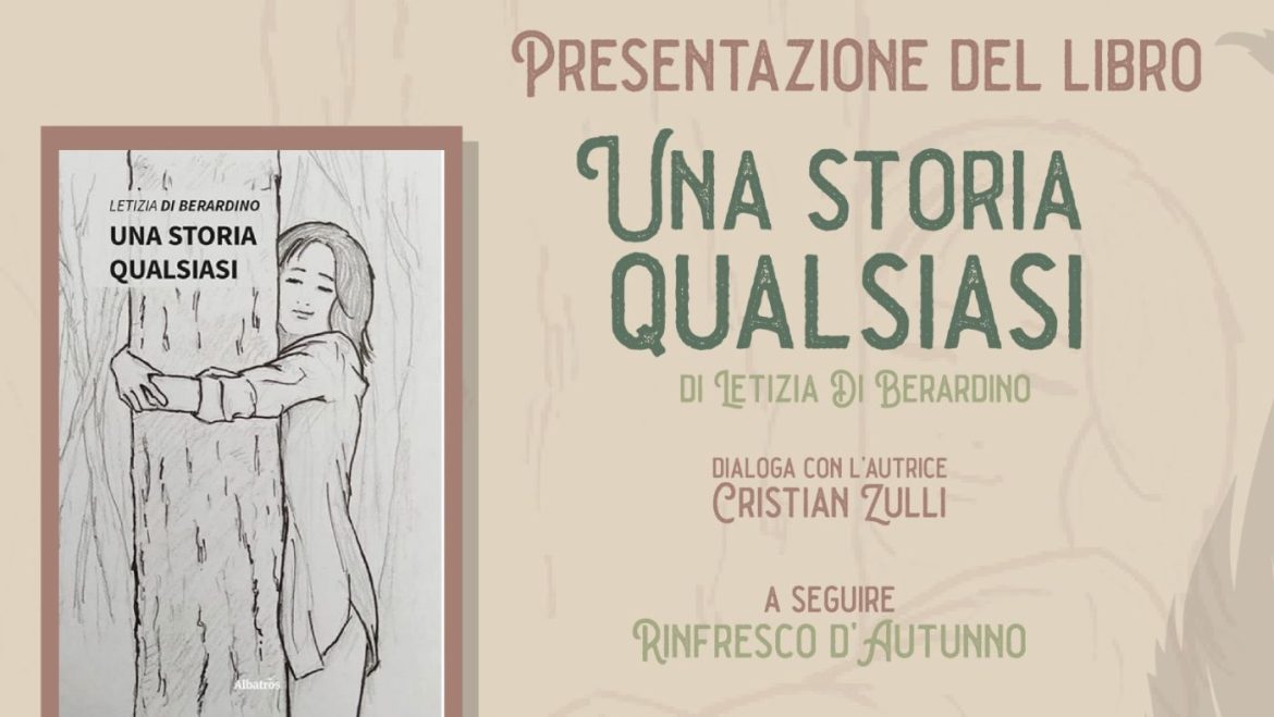 Presentazione del libro “Una storia qualsiasi” di Letizia Di Berardino a Civitaquana
