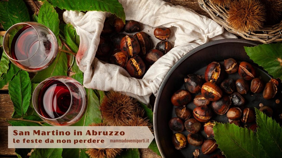 San Martino in Abruzzo le feste da non perdere con castagne e vino