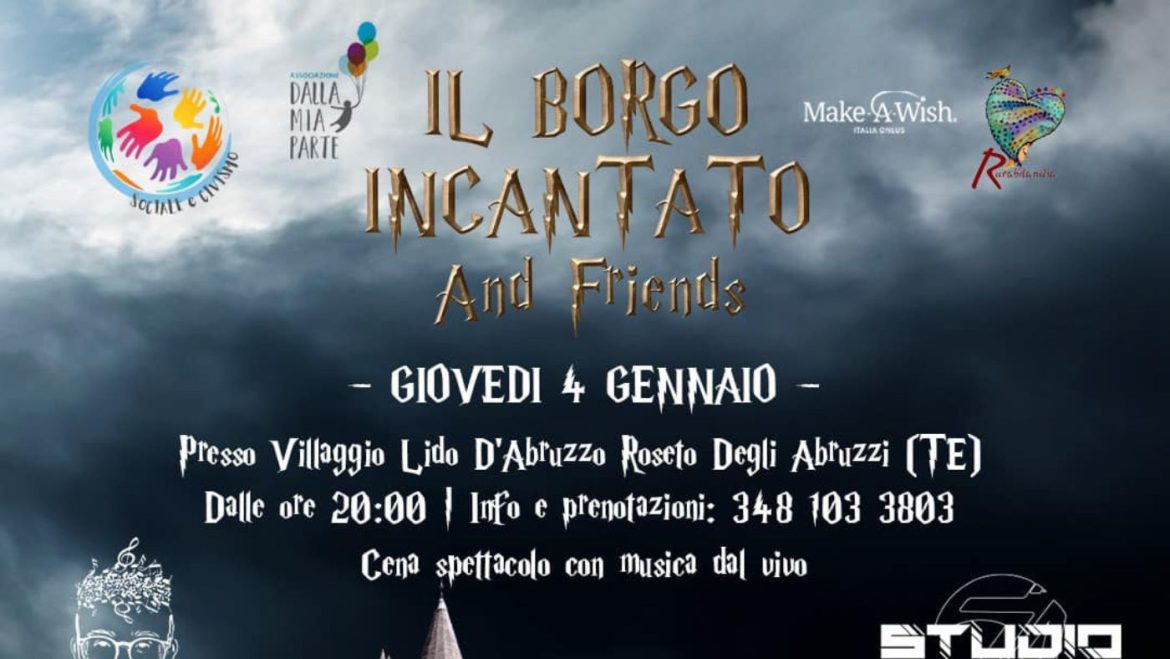 Cena spettacolo con gli amici de Il Borgo Incantato a Roseto degli Abruzzi  