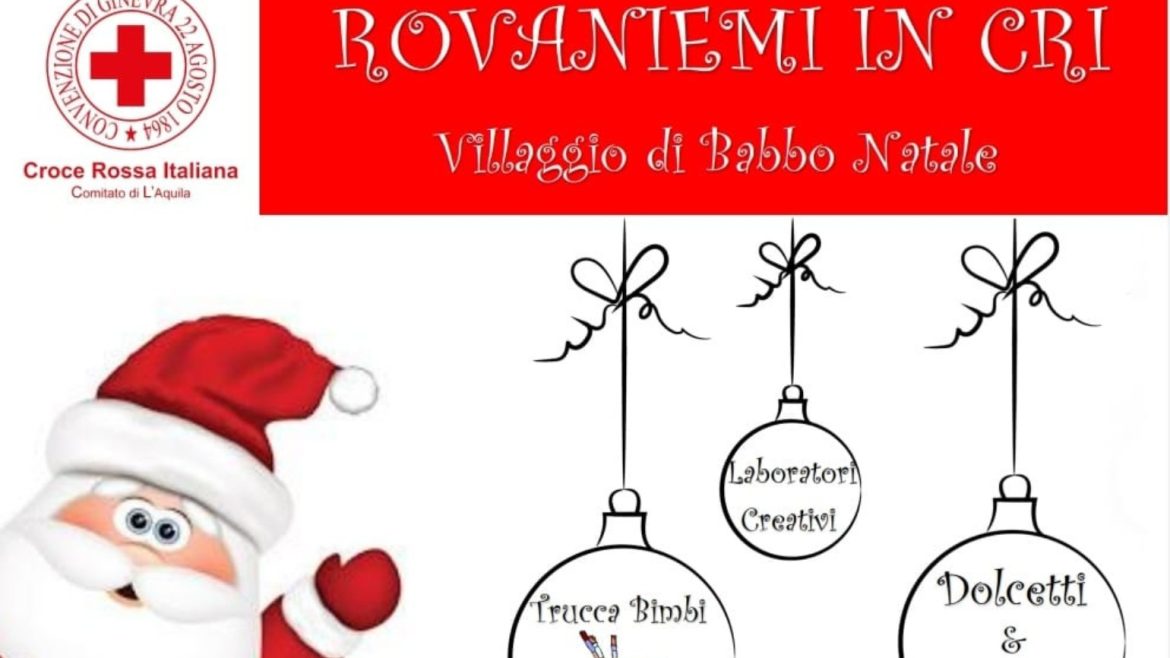 Villaggio di Babbo Natale a L’Aquila con la Croce Rossa