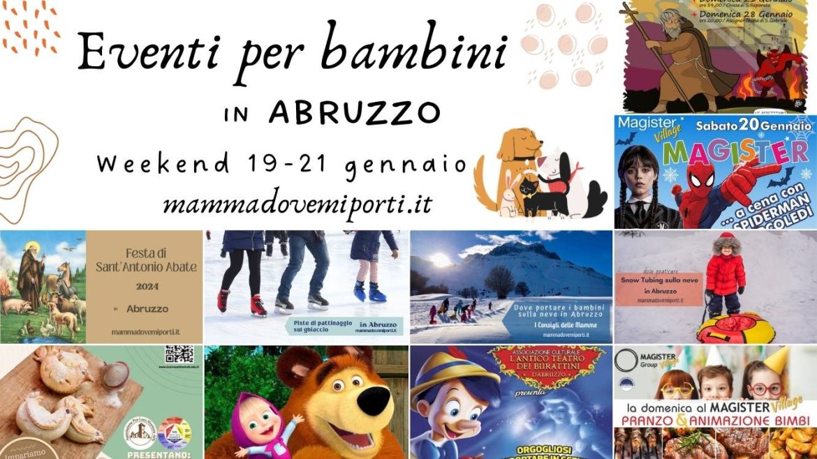 Eventi per bambini in Abruzzo weekend 19-21 gennaio 2024