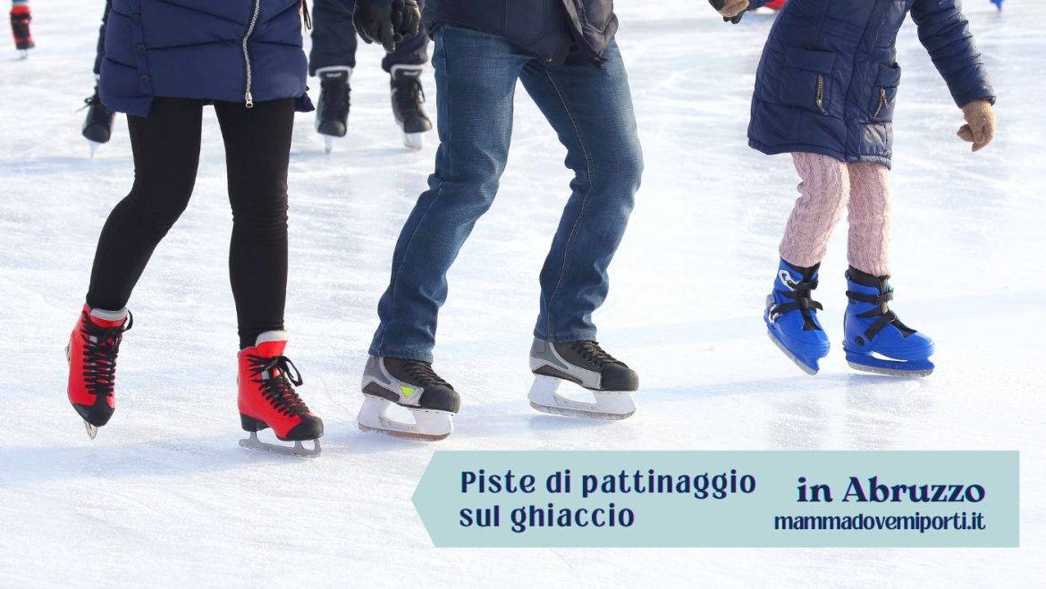 Piste di Pattinaggio sul ghiaccio in Abruzzo 2023: dove sono?