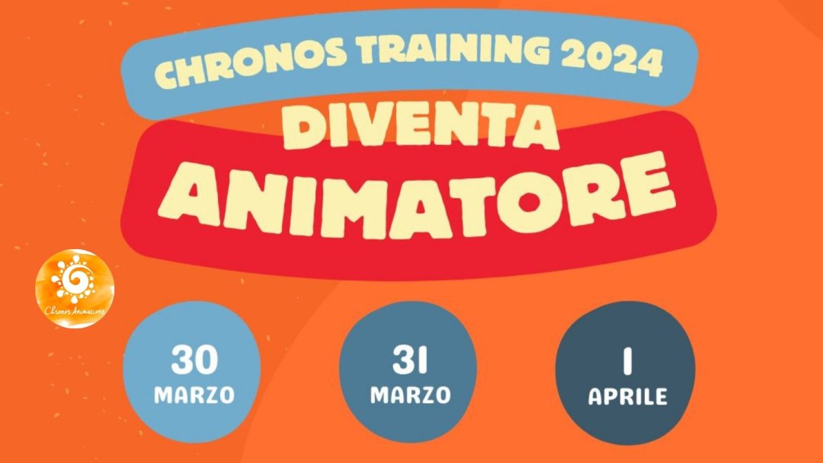 Diventa Animatore con il Chronos Training 2024 per entrare nel mondo del divertimento