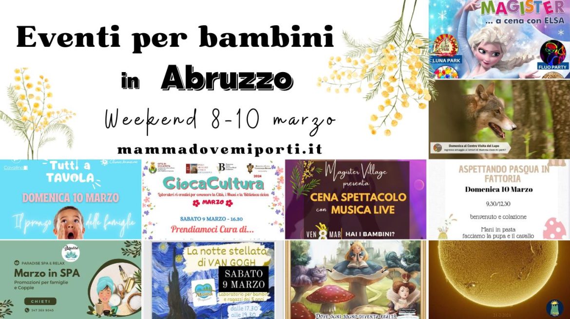 Eventi per bambini in Abruzzo weekend 8-10 marzo 2024