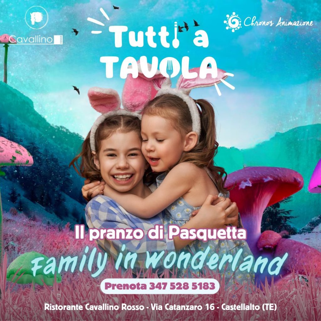 Il pranzo di Pasquetta con animazione a Castellalto per il Family in Wonderland