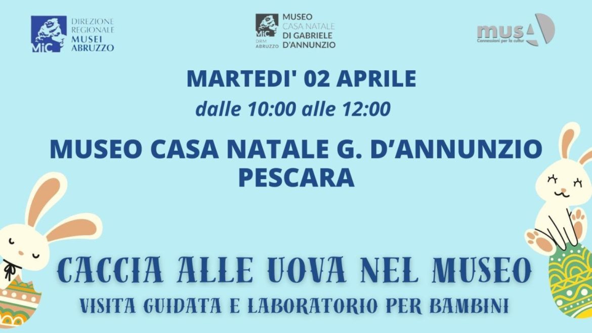 Caccia alle Uova al Museo a Pescara con visita guidata e laboratorio