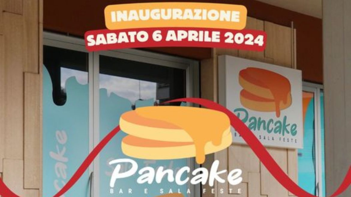 Pancake Bar e Sala Feste a Giulianova nuova apertura